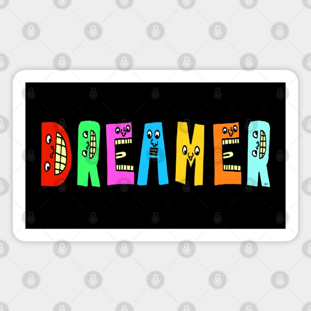 Big Cool Dreamer Cute Fun Dancing Letters Magnet by Olloway